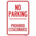Amistad 12 x 18 in. Aluminum Sign - No Parking Prohibido Estacionarse AM2020794